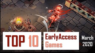 Top 10 Best Early Access Games | March 2020