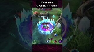 THAT ONE GREEDY TANK