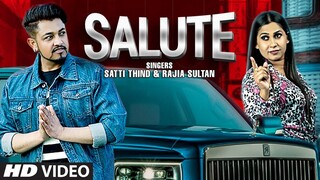Salute (Full Song) Satti Thind, Rajia Sultan | John Samuel, Jeet Kamal | Latest Punjabi Songs 2021