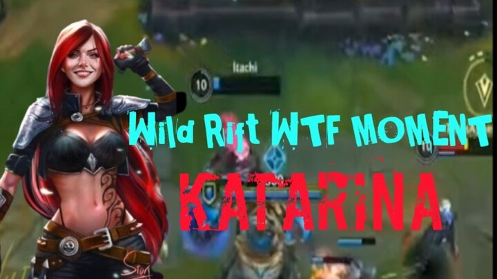 WILD RIFT WTF MOMENT KATARINA😂