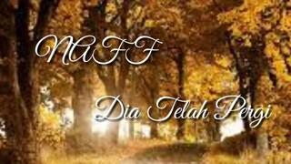 Naff - Dia T'lah Pergi [Lirik]