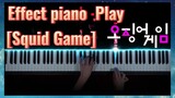Effect piano Play [Squid Game]