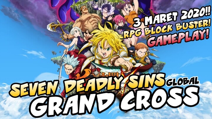 Akhirnya Rilis Versi Globalnya!! - Seven Deadly Sins Grand Cross Indonesia