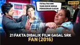 MIRIS! TOTALITAS AKTOR KELAS DUNIA SRK SAMPAI RELA PATAH TULANG TAPI | 21 Fakta Dibalik Film FAN