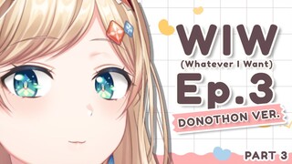 【Part 3】WIW EPS. 3 But Donothon!【NIJISANJI | Layla Alstroemeria】