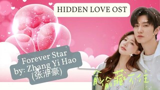 Forever Star by: Zhang Yi Hao (张洢豪) - Hidden Love OST