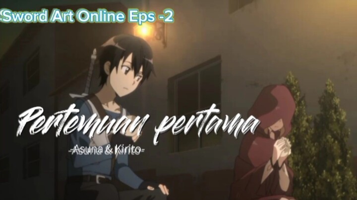 [Fandubb Indo] Pertama kali Asuna & Kirito bertemu -Sword Art online