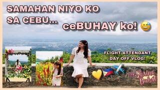 Cabin Crew Day Off + Cebu Day Tour (Daming waley jokes dito!) | FA Shaine Buhat