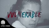 "Vulnerable" - Edana, Moophs [Official Lyric Video]