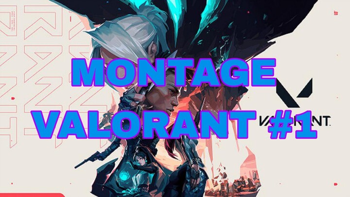 montage valorant #1