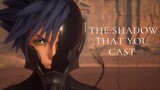 Vanitas || The Shadow That You Cast (Kingdom Hearts Tribute)