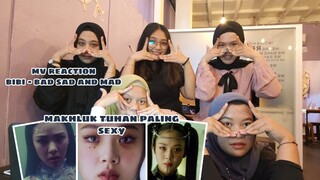 BIBI(비비) _ BAD SAD AND MAD MV REACTION