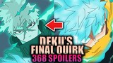 DEKU'S FINAL QUIRK REVEALED / My Hero Academia Chapter 368 Spoilers