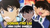 5 lần ít ỏi Conan được trở lại hình dáng Shinichi!!! | K.D - Anime