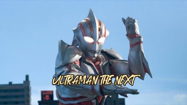 Ultraman The Next VS. The One