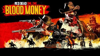 Red Dead Online: Blood Money