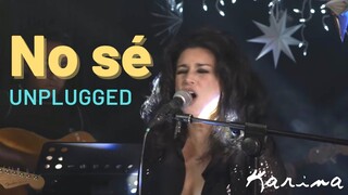 Karina - No Sé | Unplugged | Rudy La Scala