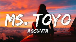 Ms. Toyo - Agsunta (Lyrics) #AgsuntaOriginal