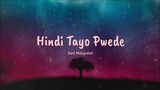 Hindi Tayo Pwede - Sam Mangubat (Lyrics) 🎵