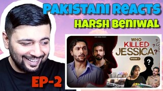 Pakistani Reacts To Who Killed Jessica? Ep 02 | Harsh Beniwal