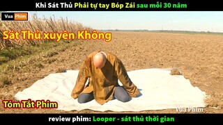 Khi sát thủ phải tự tay bóp zái  - review phim sát thủ xuyên không Looper