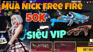 Free Fire - Mua Nick Free Fire Giảm Giá Cực VIP