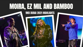 MOIRA DELA TORRE, EZ MIL AND BAMBOO | 1MX Dubai 2021 Highlights