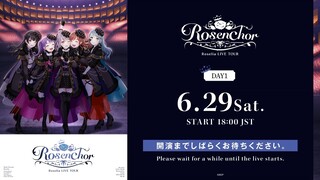 Roselia LIVE TOUR「Rosenchor」Tokyo -Final- DAY1