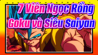 [7 Viên Ngọc Rồng 4K 60Frames] Goku và Siêu Saiyan| Ký ức tuổi thơ của chúng ta