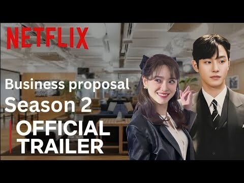 Business Proposal Season 2 | Official Trailer Netflix