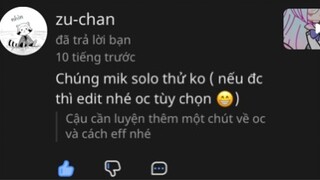 Solo oc với bạn zu:D