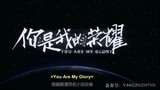 You Are My Glory Episode 01