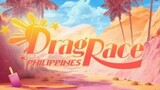 DragRace PHILIPPINES SEASON 2 Ep. 6