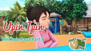 Upin Ipin ! Beli Baju Raya Part 8