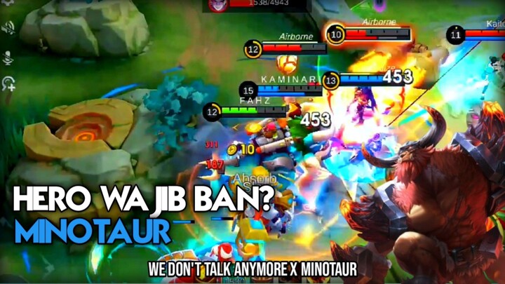 HERO WAJIB BAN KAH MINOTAUR?