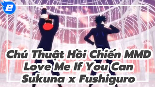 [Chú Thuật Hồi Chiến MMD] Sukuna x Fushiguro - Love Me If You Can_2