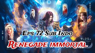 renegade immortal episode 72 sub indo