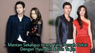 Mantan Pacar, Sekaligus Orang Yang Pernah Dekat Dengan Hyun Bin & Son Ye Jin