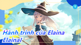 Hành trình của Elaina|[Phối lại/OP] Tôi yêu ElainaI yêu Elaina!!!_1