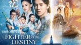FIGHTER OF THE DESTINY Episode 22 Tagalog Dubbed
