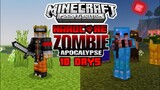 Thử Thách Sinh Tồn 10 Ngày Trong Minecraft Zombie Apocalypse - Siêu Tận Thế Zombie Phiên Bản Fake !!