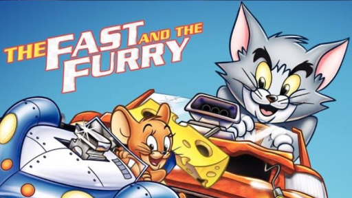 Tom and Jerry: The Fast and Furry Movie