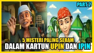 5 Misteri Paling Seram Dalam Kartun Upin Dan Ipin | Part 2