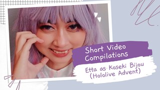Short Video Compilation: Etta as Koseki Bijou (Hololive Advent)