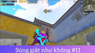 Súng giật như không p11