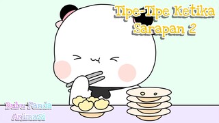 Tipe-Tipe Ketika Sarapan 2 || Bubu Panda Animasi