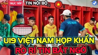 Xác Định Đối Thủ Bán Kết, HLV U19 Việt Nam Yêu Cầu Họp Khẩn, Rỏ Rỉ Tin Bất Ngờ