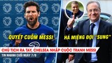 TIN NHANH CUỐI NGÀY 7/8 | Chủ tịch ra tay, Chelsea quyết đấu PSG; Real Madrid “ngư ông đắc lợi”