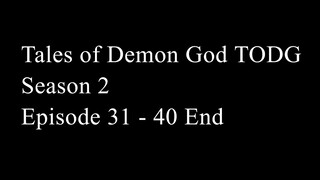 Tales of Demons and Gods TODG Season 2 Episode 31 - 40 End Subtitle Indonesia