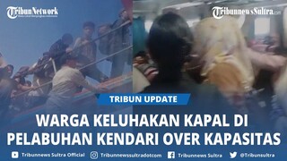 Cerita Warga Berdesakan di Kapal Pelabuhan Kendari, Sebut Pengelola Abaikan Keselamatan Penumpang